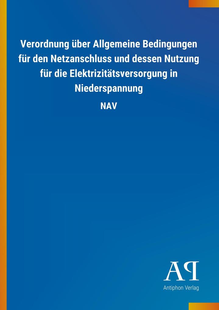 Image of Verordnung über Allgemeine Bedingungen für den Netzanschluss und dessen Nutzung für die Elektrizitätsversorgung in Niederspannung