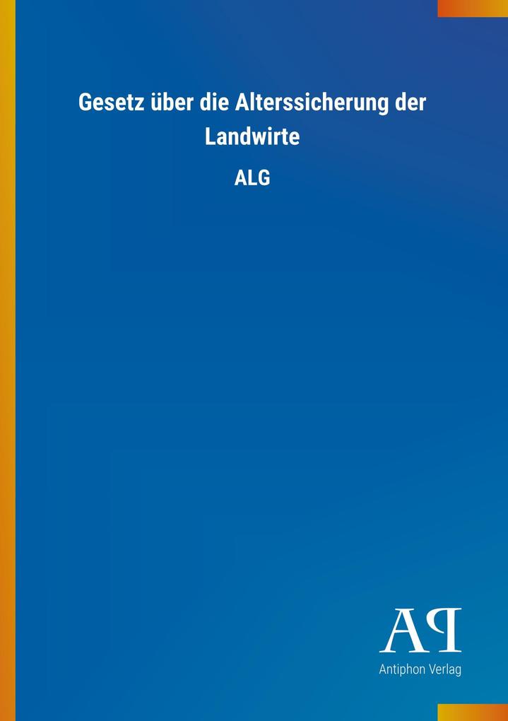 Image of Gesetz über die Alterssicherung der Landwirte