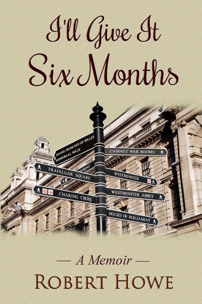 I'll Give It Six Months