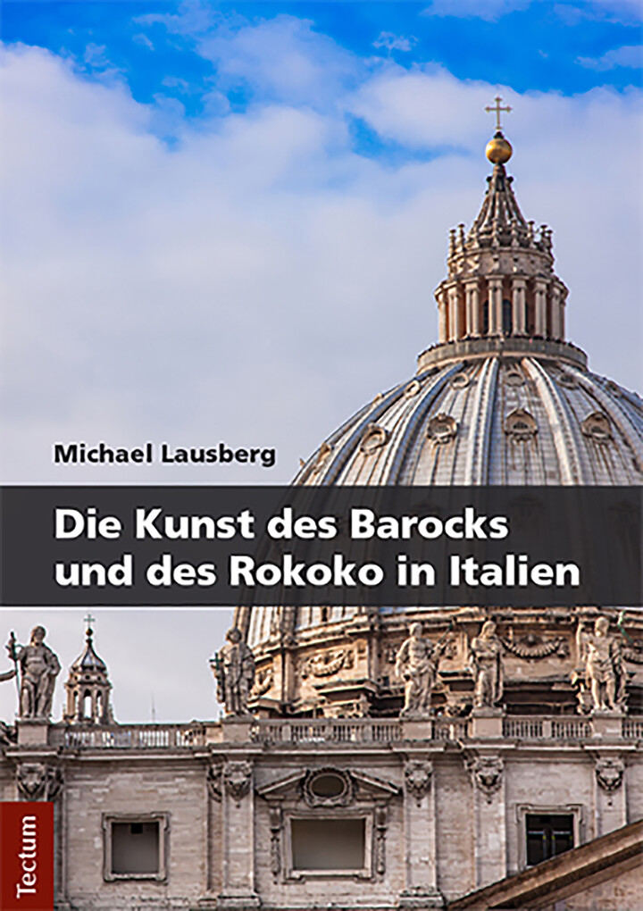 Die Kunst des Barocks und des Rokoko in Italien als eBook Download von Michael Lausberg - Michael Lausberg