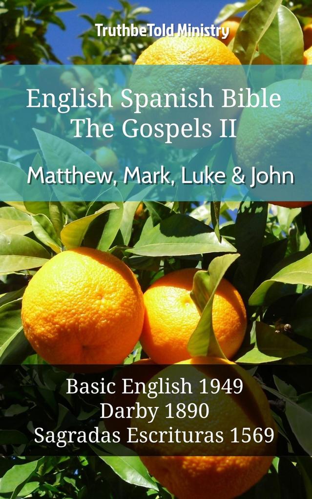 English Spanish Bible - The Gospels II - Matthew Mark Luke and John