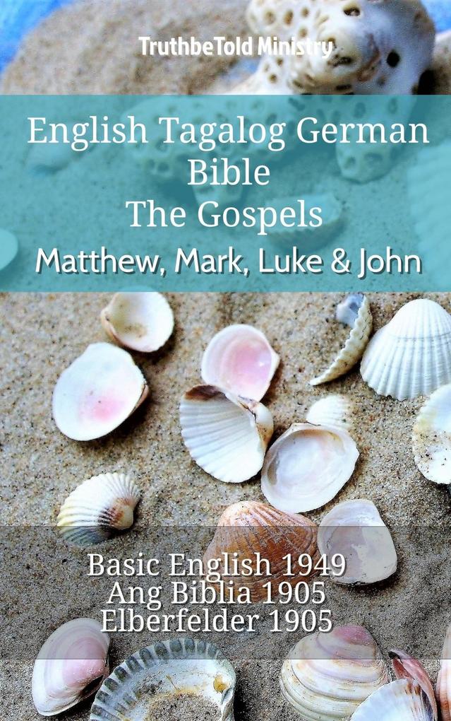 English Tagalog German Bible - The Gospels - Matthew Mark Luke & John