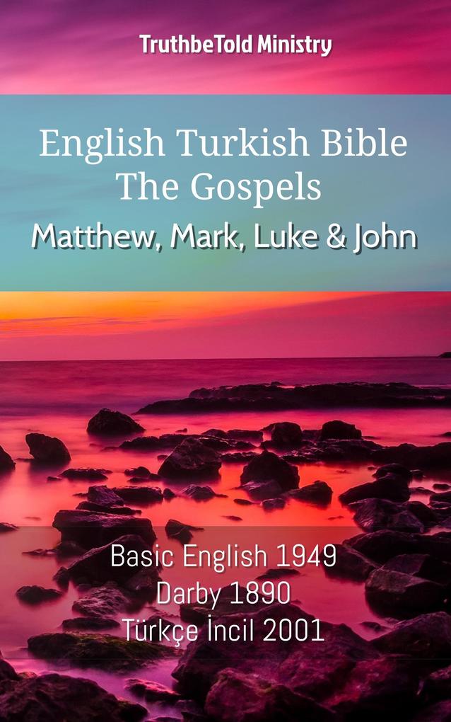 English Turkish Bible - The Gospels - Matthew Mark Luke and John