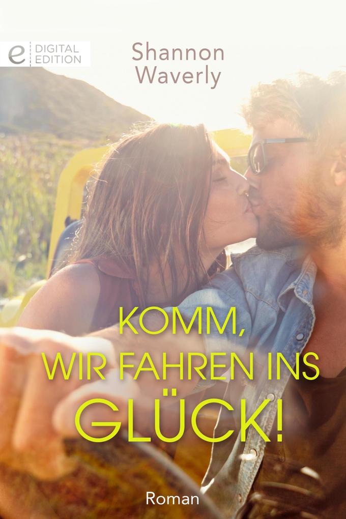 Komm wir fahren ins Glück!