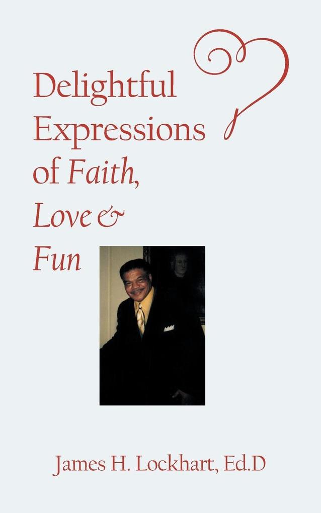 Delightful Expressions of Faith Love & Fun