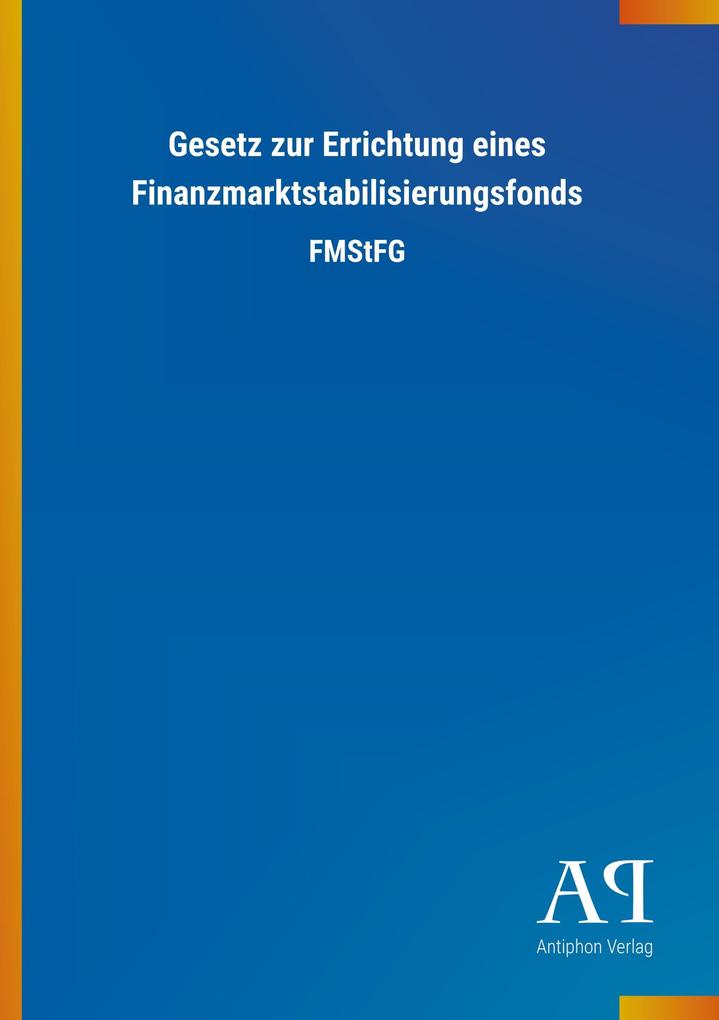 Image of Gesetz zur Errichtung eines Finanzmarktstabilisierungsfonds