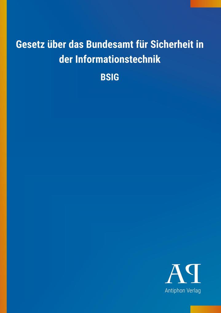 Image of Gesetz über das Bundesamt für Sicherheit in der Informationstechnik