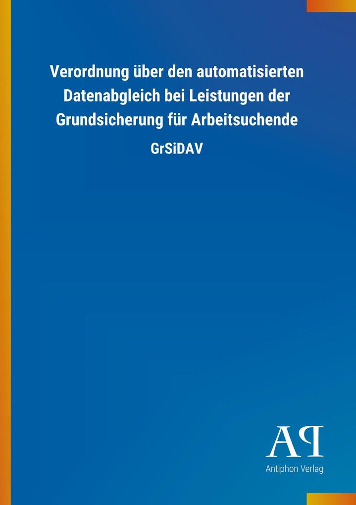 Image of Verordnung über den automatisierten Datenabgleich bei Leistungen der Grundsicherung für Arbeitsuchende