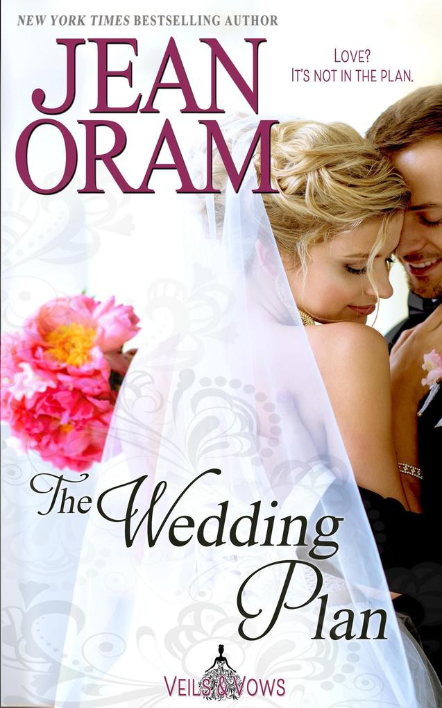 The Wedding Plan: A Marriage of Convenience Secret Love (Veils and Vows #3)