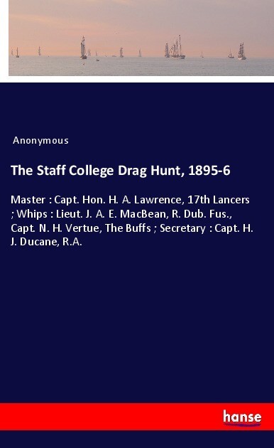 The Staff College Drag Hunt 1895-6