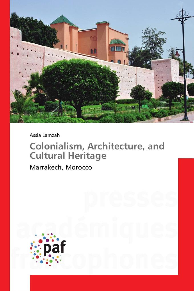 Colonialism Architecture and Cultural Heritage