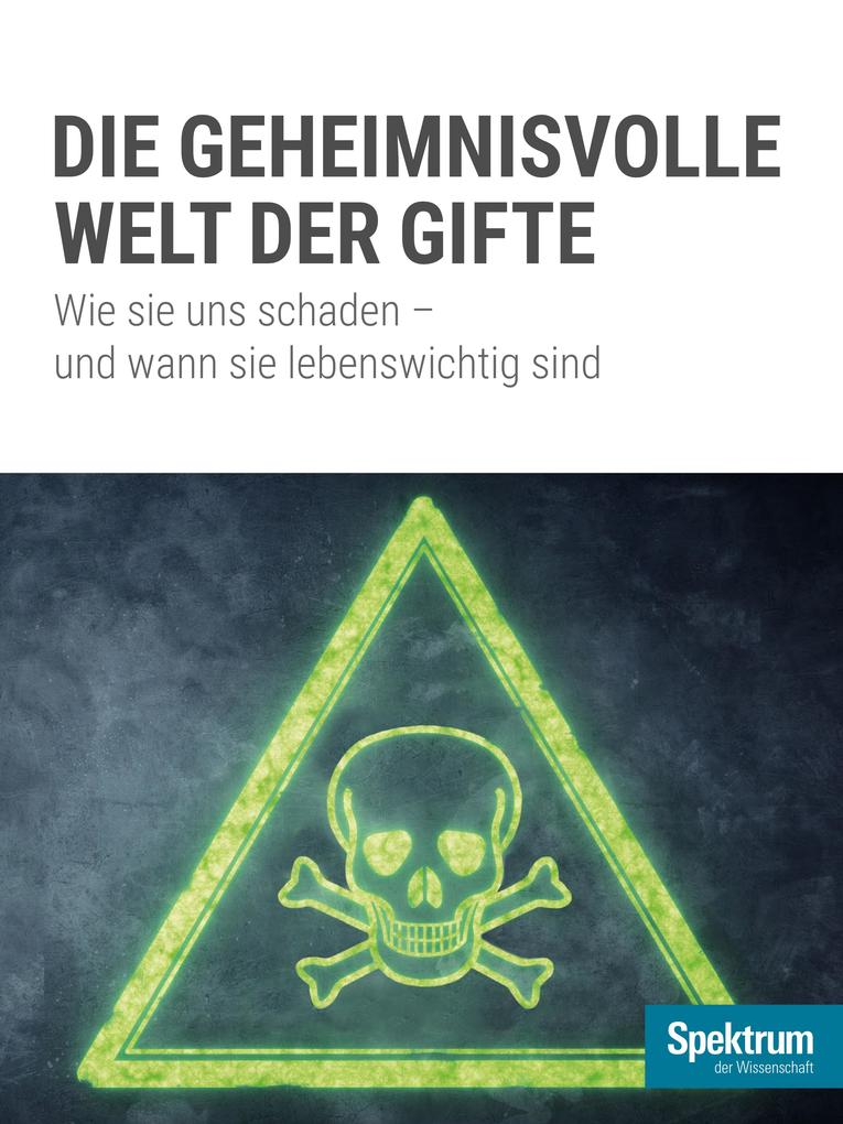 Die geheminisvolle Welt der Gifte