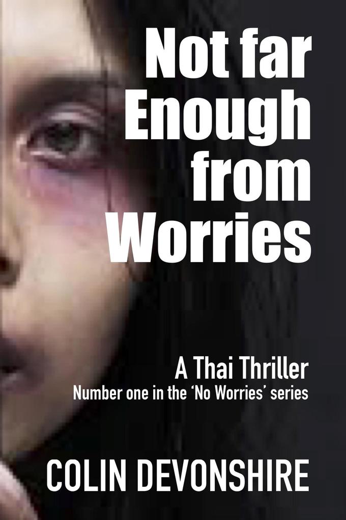 Not Far Enough From Worries (No Worries #1)