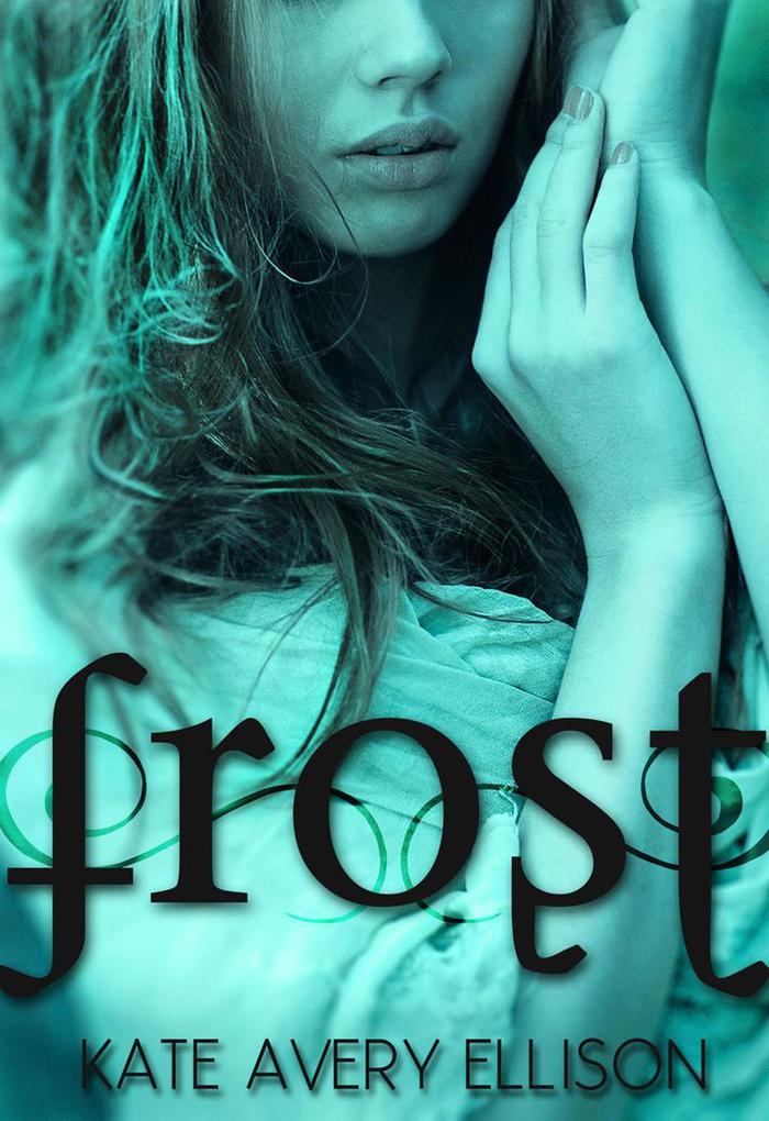 Frost (The Frost Chronicles #1)