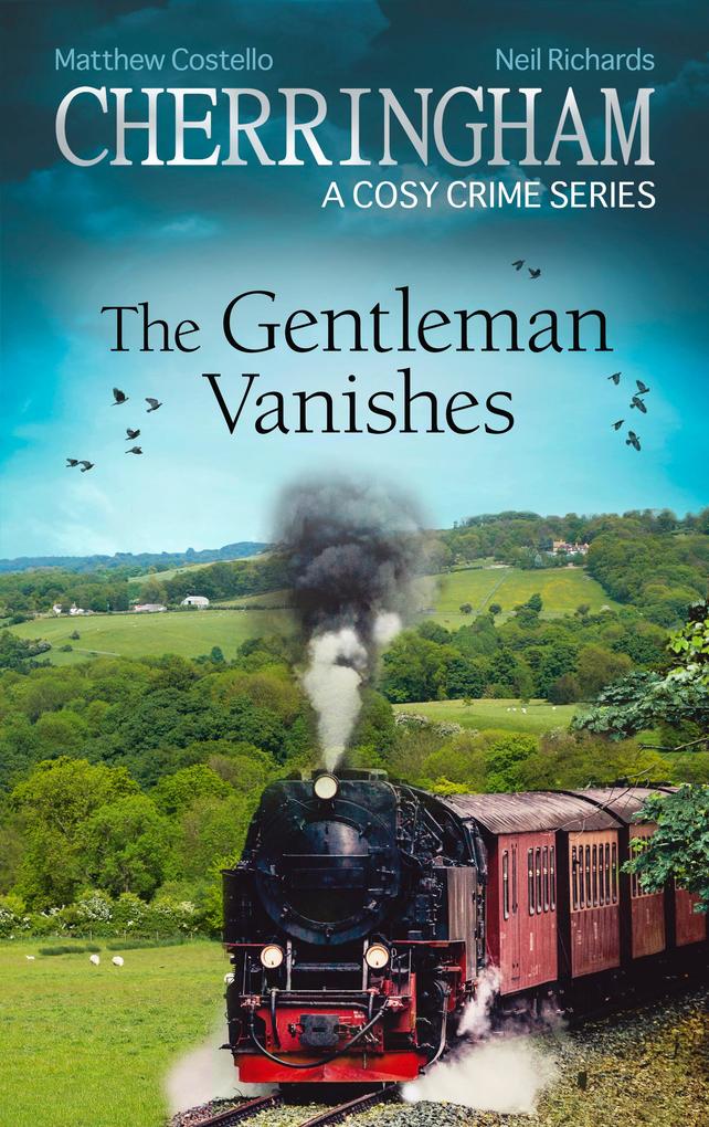 Cherringham - The Gentleman Vanishes