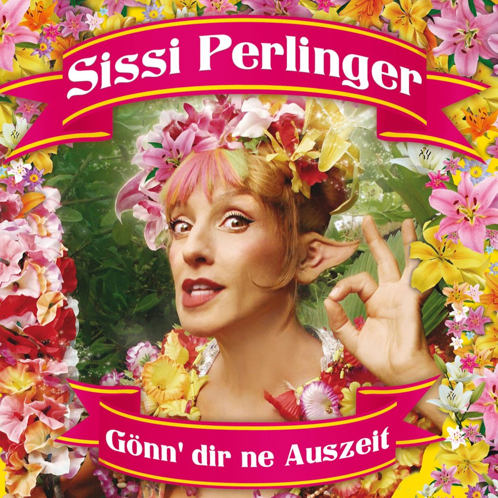 Sissi Perlinger Gönn' dir ne Auszeit