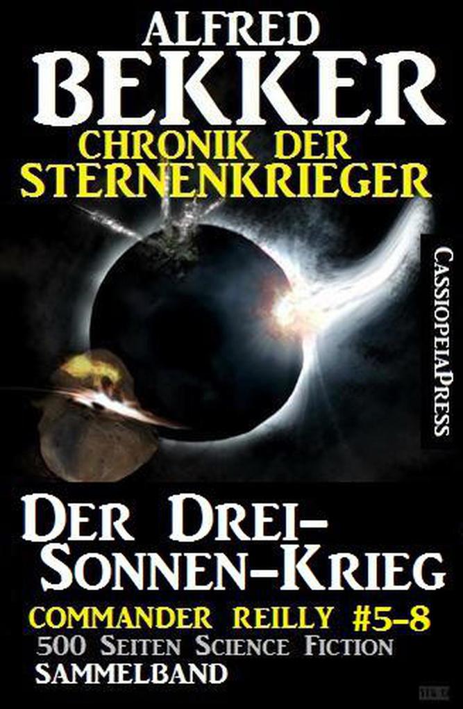 Chronik der Sternenkrieger - Der Drei-Sonnen-Krieg (Sunfrost Sammelband #12)