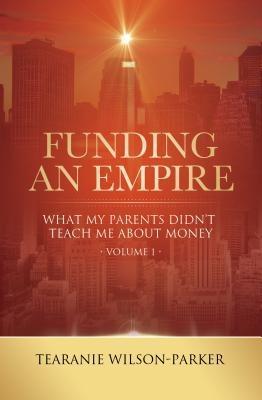 Funding An Empire Volume 1