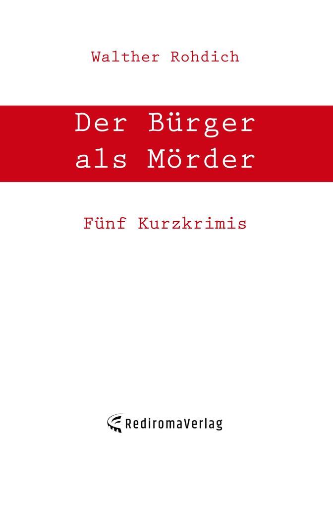Der Bürger als Mörder