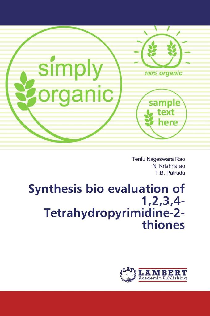 Synthesis bio evaluation of 1234-Tetrahydropyrimidine-2-thiones