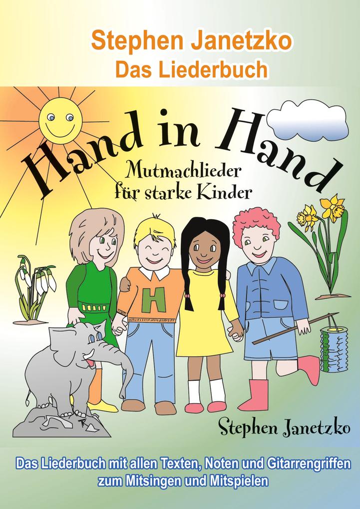 Hand in Hand - 20 Mutmachlieder für starke Kinder