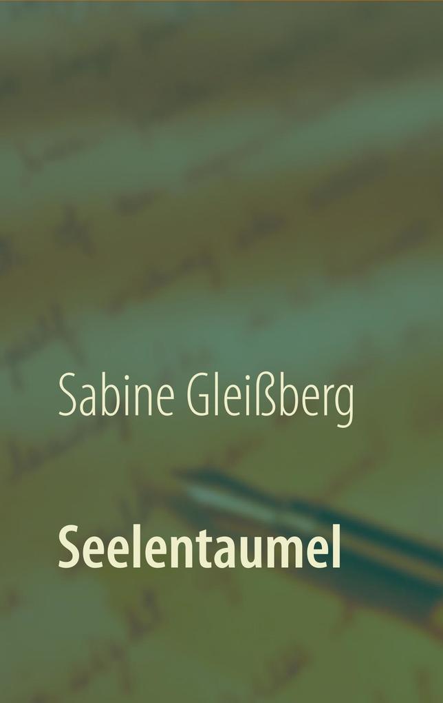 Seelentaumel - Sabine Gleißberg