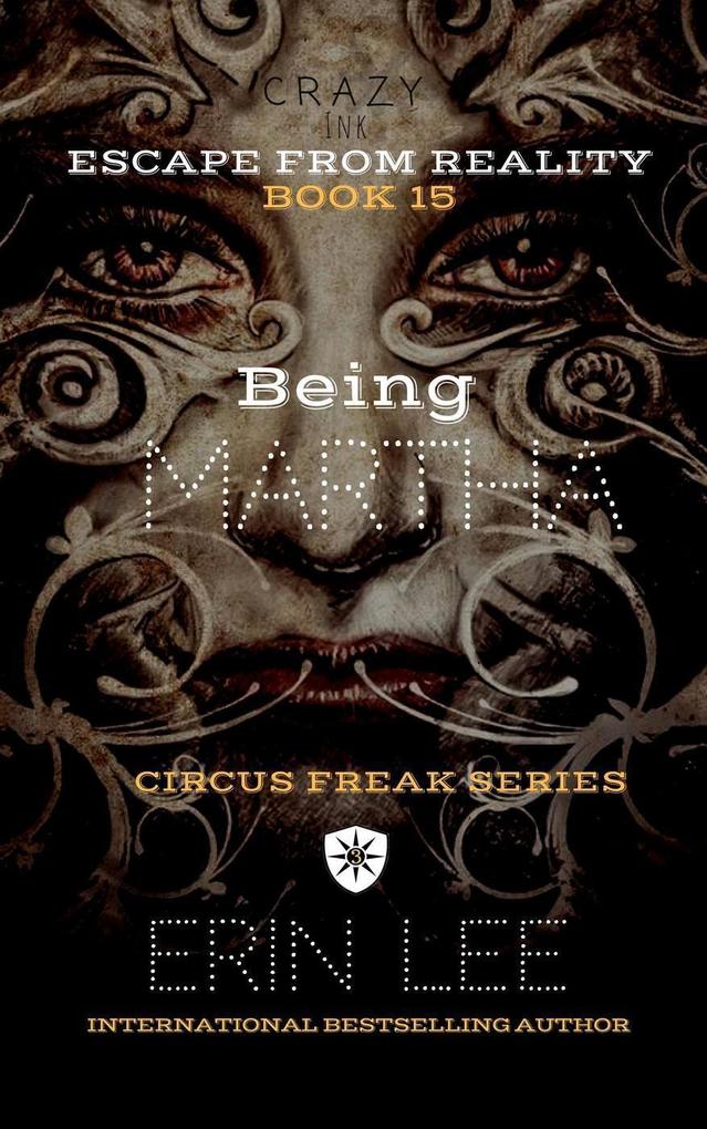 Being Martha (Circus Freak Series)