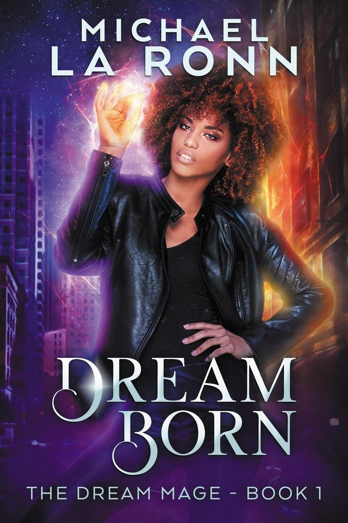 Dream Born (The Dream Mage #1)