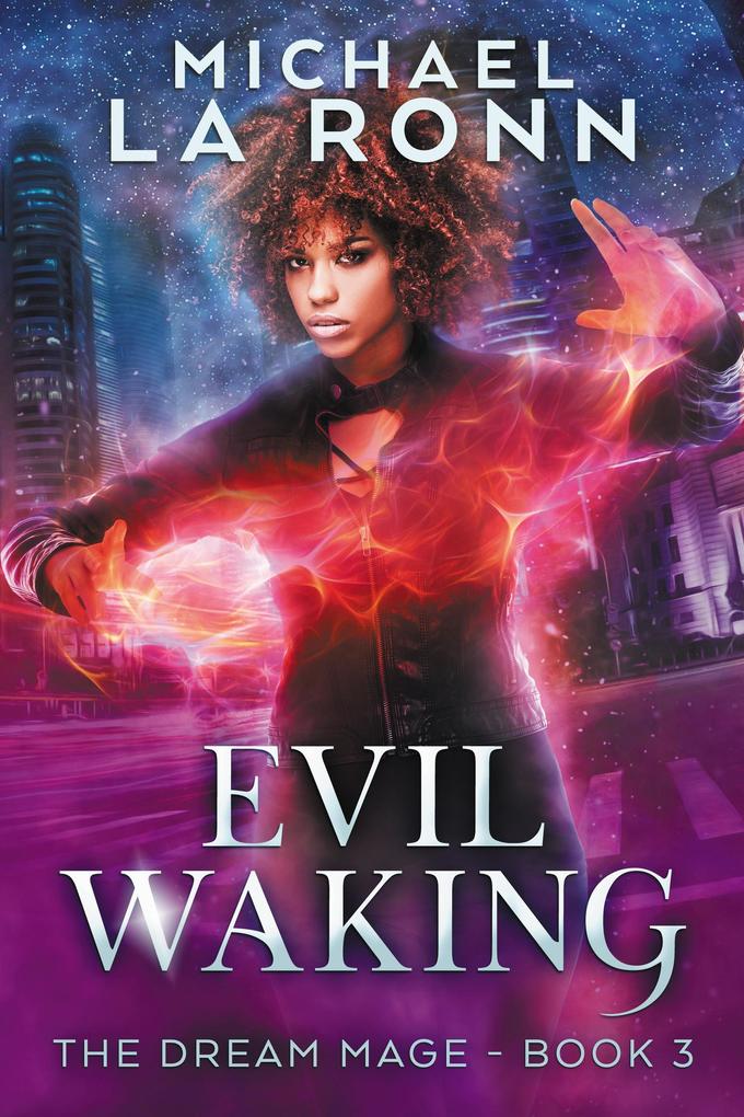Evil Waking (The Dream Mage #3)