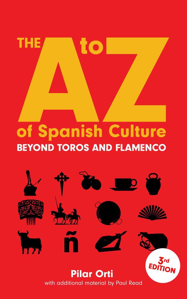 The A to Z of Spanish Culture. Updated Third Edition