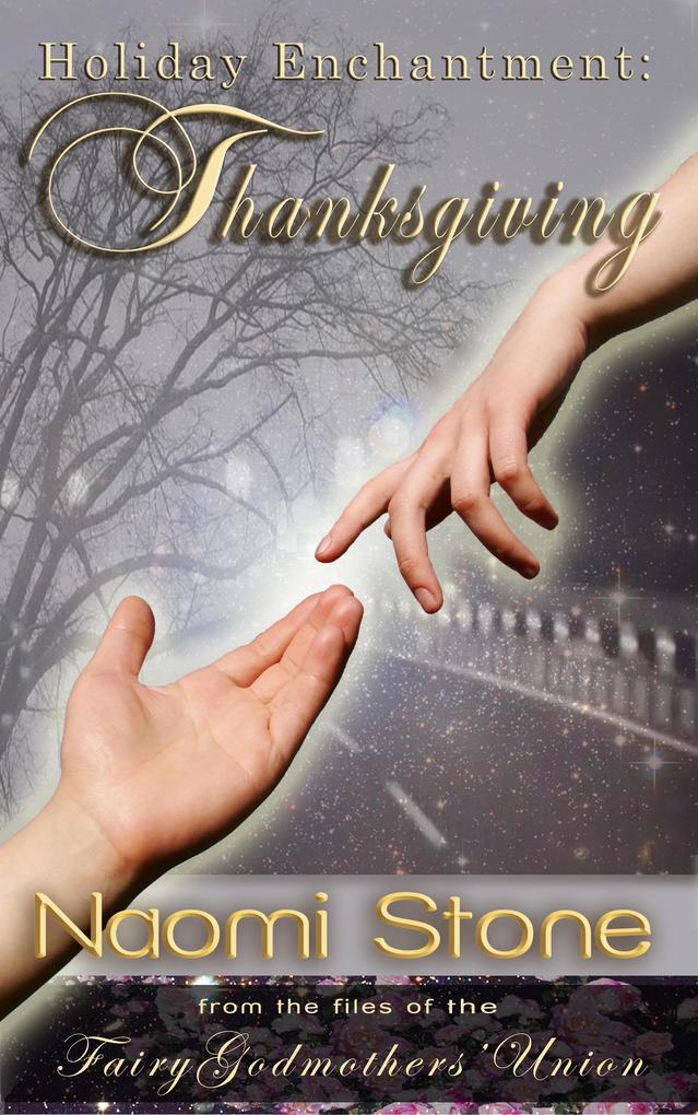 Holiday Enchantment: Thanksgiving (Fairy Godmothers' Union)