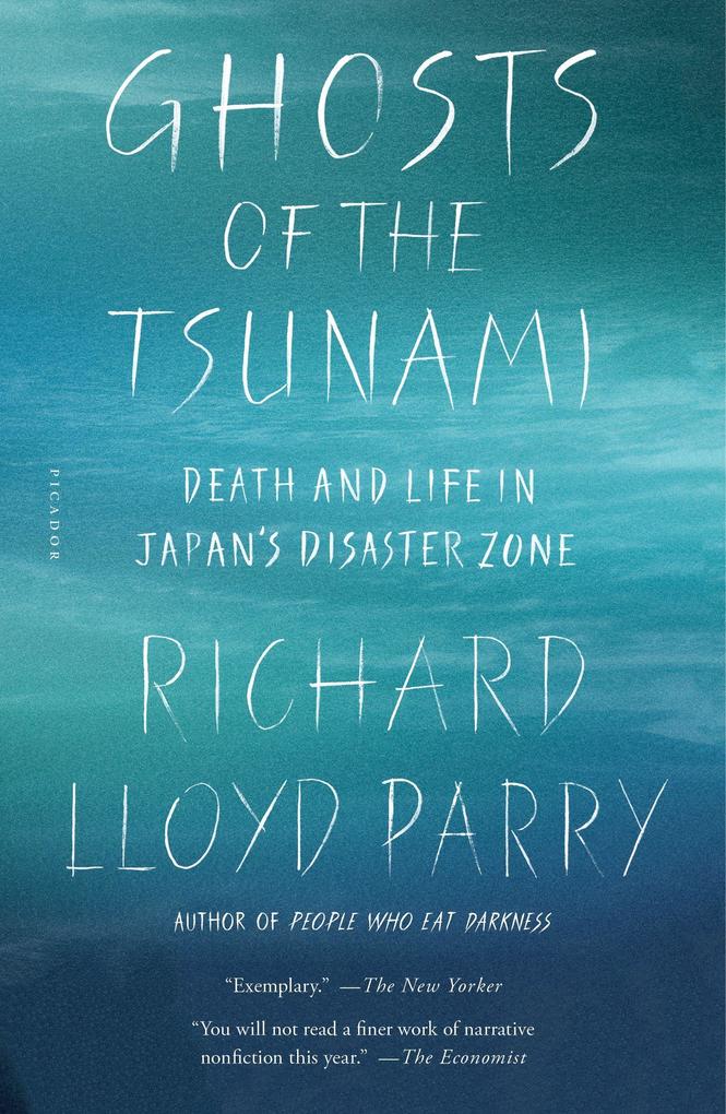 Ghosts of the Tsunami: Death and Life in Japan‘s Disaster Zone