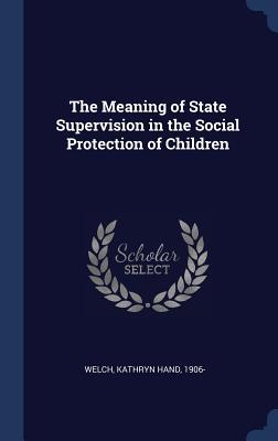 The Meaning of State Supervision in the Social Protection of Children