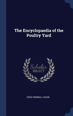 The Encyclopaedia of the Poultry Yard