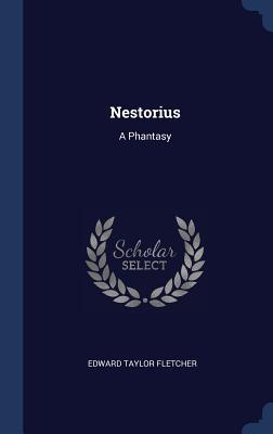 Nestorius: A Phantasy