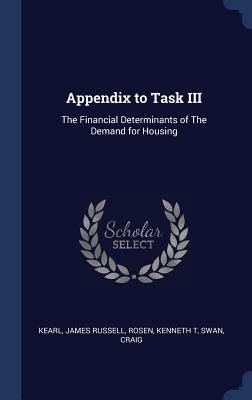 Appendix to Task III: The Financial Determinants of The Demand for Housing