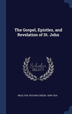 The Gospel Epistles and Revelation of St. John