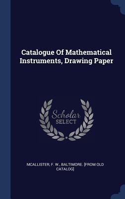 Catalogue Of Mathematical Instruments Drawing Paper