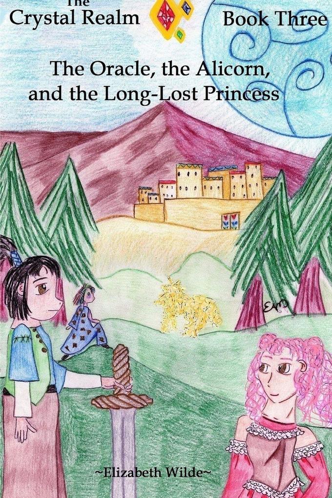 The Oracle the Alicorn and the Long-Lost Princess
