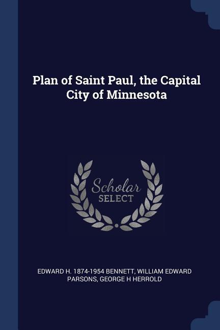 Plan of Saint Paul the Capital City of Minnesota