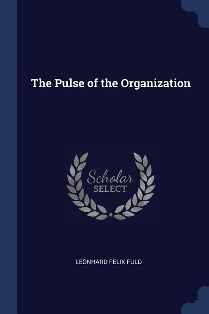 The Pulse of the Organization