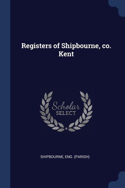 Registers of Shipbourne co. Kent