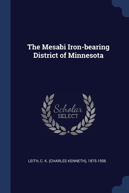 The Mesabi Iron-bearing District of Minnesota
