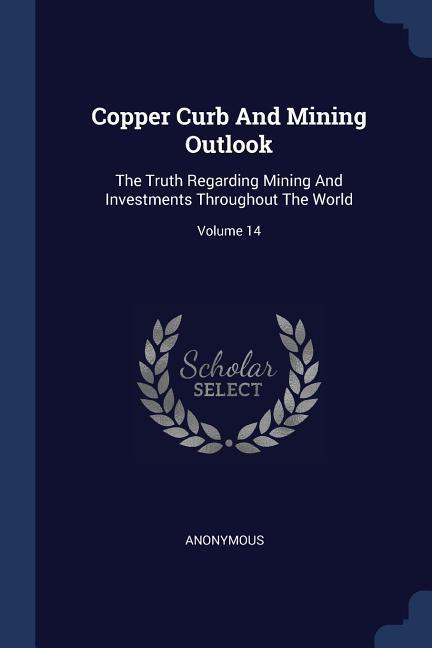 Copper Curb And Mining Outlook