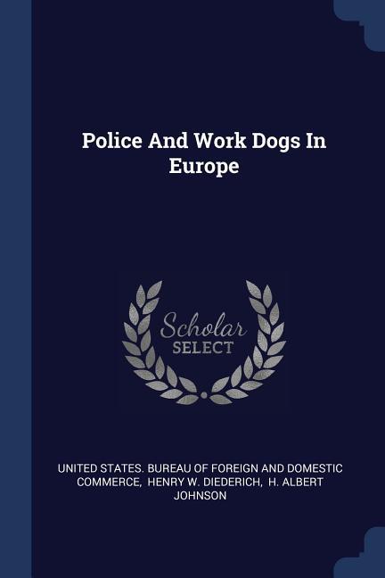 Police And Work Dogs In Europe