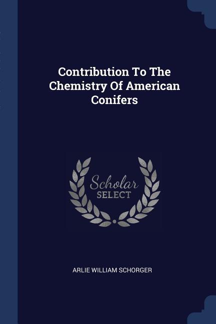 Contribution To The Chemistry Of American Conifers