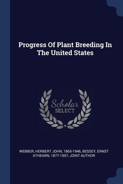 Progress Of Plant Breeding In The United States