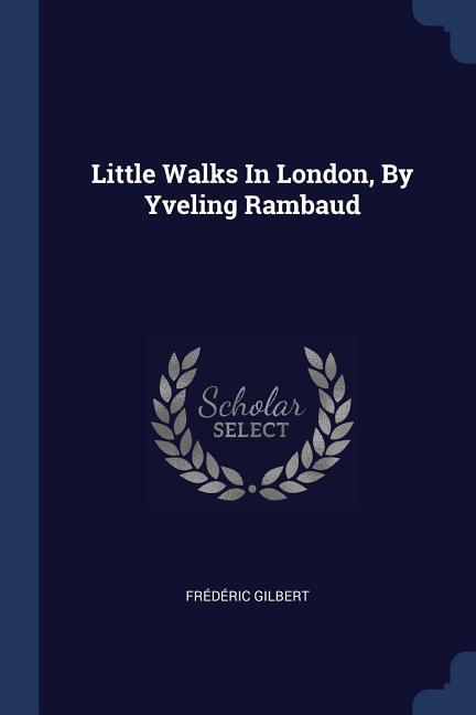 Little Walks In London By Yveling Rambaud