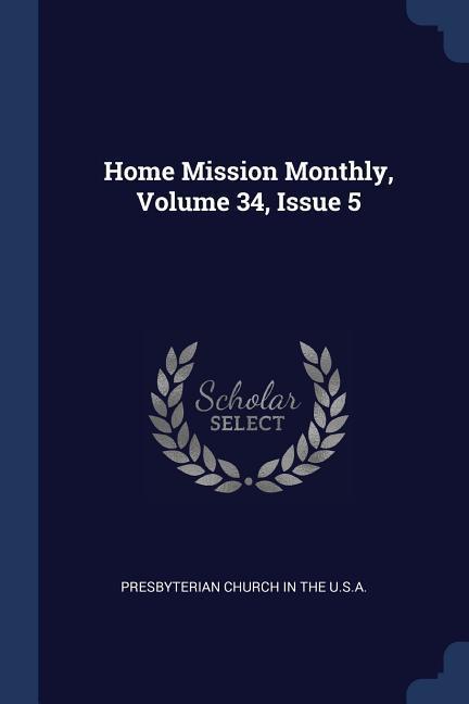 Home Mission Monthly Volume 34 Issue 5