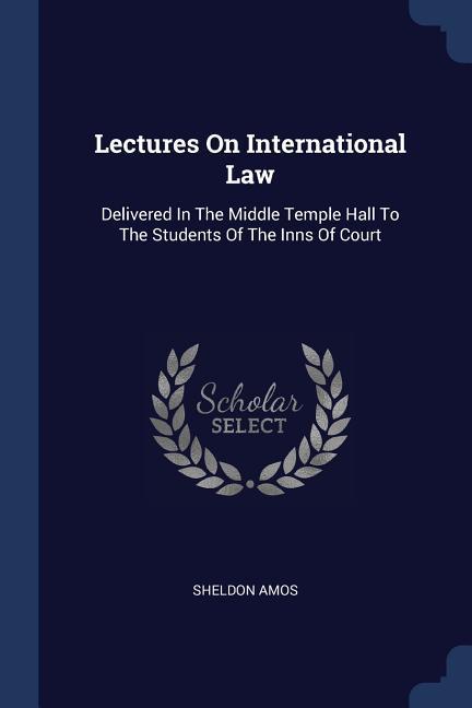 Lectures On International Law